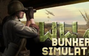 二战地堡模拟器/WW2: Bunker Simulator（更新荒野狩猎DLC）